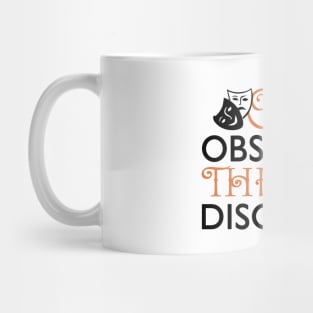 Obsessive Theatre Disorder Mug